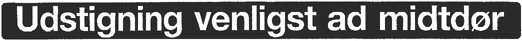 Udstigning af midtdør - dobbelt