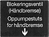 Blokeringsventil (Håndbremse) Oppumpestuts for håndbremse