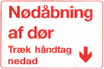 Nødåbning af dør. Træk håndtag nedad  (pil ned)
