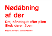Nødåbning af dør. Drej håndtaget... Skub døren